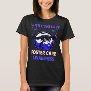 Dinosaur Faith Hope Love FOSTER CARE Awareness T-Shirt