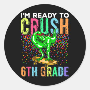 Dinosaur First Day Of School 6th Grade Skateboardi Classic Round Sticker