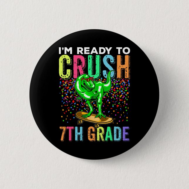 Dinosaur First Day Of School 7thgrade Skateboardin 2 Inch Round Button (Front)