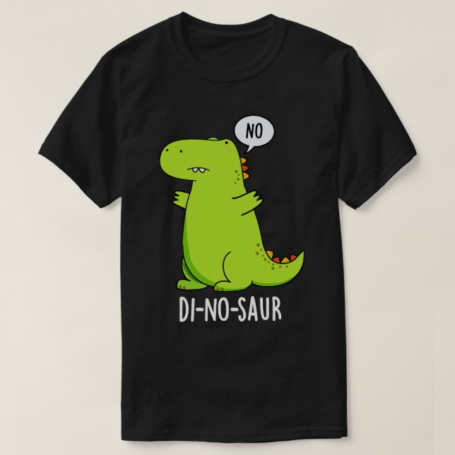 Dinosaur Funny Dinosaur Puns 1 T-Shirt (Design Front)