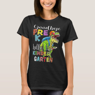 Dinosaur Goodbye Pre K Hello Kindergarten Last Day T-Shirt