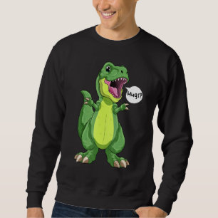 Dinosaur Hugs Cute Dino Rex Hug Love Cuddle Pun Jo Sweatshirt