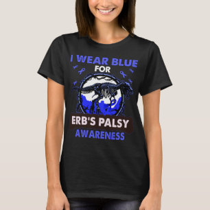 Dinosaur I Wear Blue For ERB'S PALSY Awareness T-Shirt