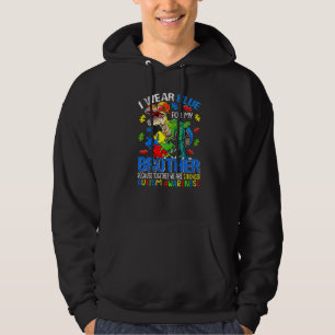 Dinosaur I Wear Blue For My Brother Autism Awarene Hoodie