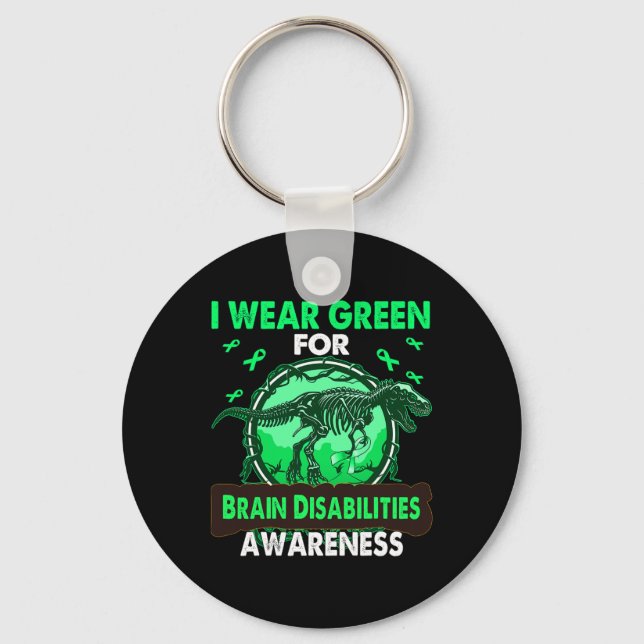 Dinosaur I Wear Green For BRAIN DISABILITIES Aware Keychain (Front)