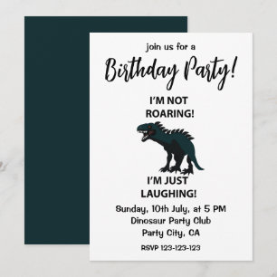 Dinosaur Je ris juste Invitation d'anniversaire dr