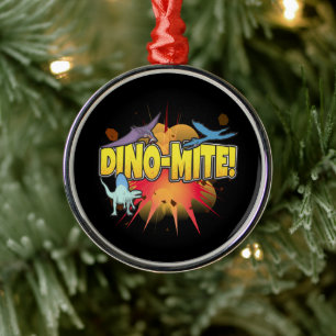 Dinosaur Lover Dynamite Dino-mite Pun Metal Ornament