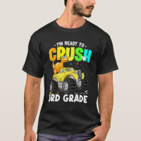 Dinosaur Monster Truck I'm Ready To Crush 3rd Grad
