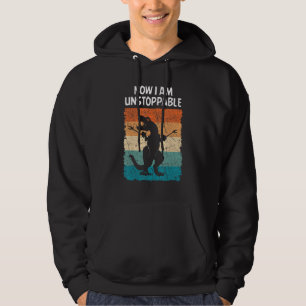 Dinosaur Now I Am Unstoppable Funny Trex Hoodie
