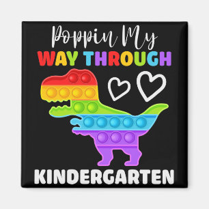 Dinosaur Poppin My Way Through Kindergarten Magnet