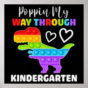 Dinosaur Poppin My Way Through Kindergarten Poster