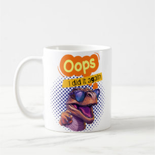 dinosaur quote coffee mug