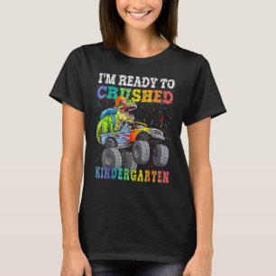 Dinosaur Riding Monster Truck Im Ready To Crush Ki T-Shirt