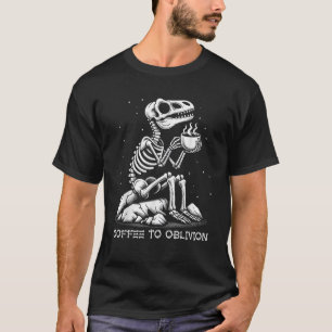 Dinosaur Skeleton Coffee to Oblivion Dark Apocalyp T-Shirt