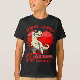 Dinosaur sorry ladies grandma is valentine funny T-Shirt