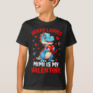 Dinosaur Sorry Ladies Mimi Is My Valentine Day Boy T-Shirt