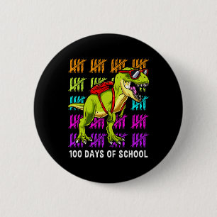 Dinosaur T Rex 100 Days of School Dinosaur T Rex K 2 Inch Round Button