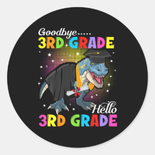 Dinosaur T Rex Goodbye 3rd Grade Hello 4th Grade G Classic Round Sticker