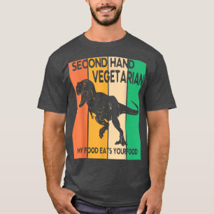 Dinosaur Walk Secondhand Vegetarian My Food Eats Y T-Shirt