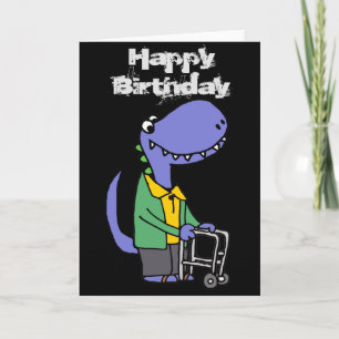 Dinosaur with Walker Old Age Birthday Card