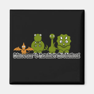 Dinosaurs Against Evolution Magnet