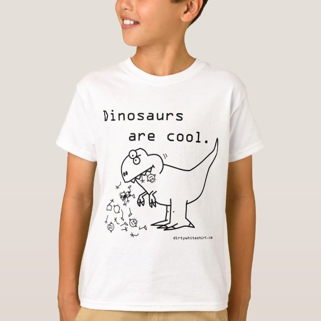dinosaurs are cool T-Shirt (Front)