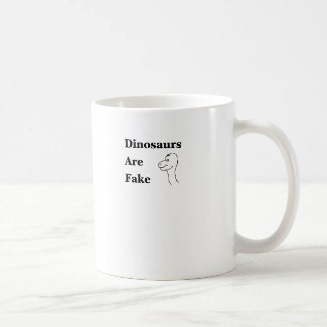 Dinosaurs are Fake Coffee Mug (Right)