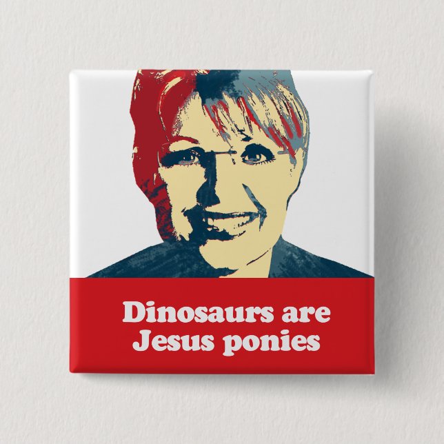 Dinosaurs are Jesus ponies 2 Inch Square Button (Front)