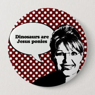 Dinosaurs are Jesus ponies 4 Inch Round Button