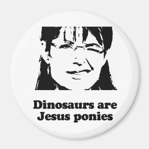 Dinosaurs are Jesus ponies Magnet