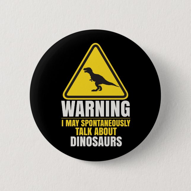 Dinosaurs Fan Trex Reptiles Paleontology 2 Inch Round Button (Front)
