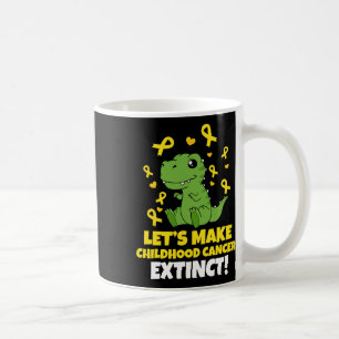 Dinosaurs Gold Ribbon Let's Make Childhood Cancer  Coffee Mug