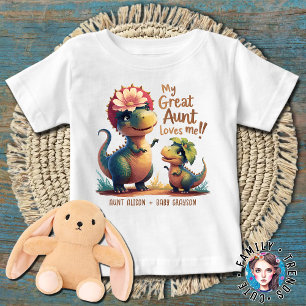 Dinosaurs My Great Aunt Loves Me Baby T-Shirt