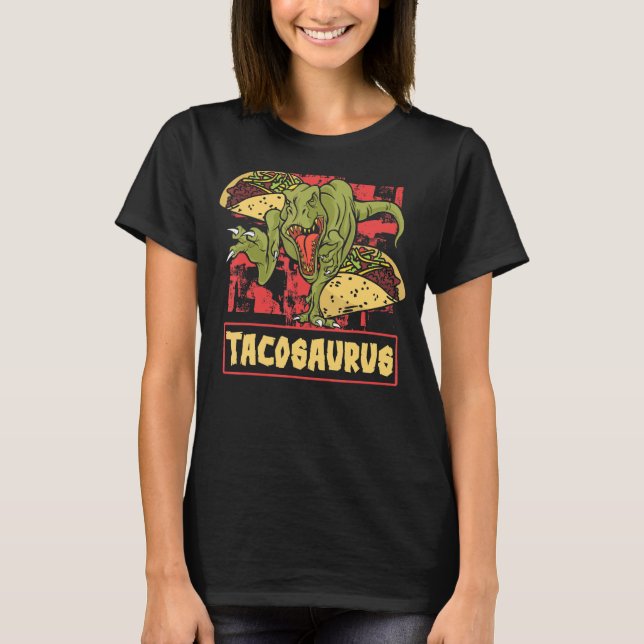 Dinosaurus National Taco Day Taco Saurus Dino Taco T-Shirt (Front)