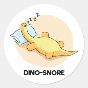 Dinosnore Funny Sleeping Dinosaur Pun  Classic Round Sticker