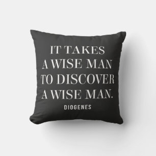 Diogenes Wise Man Quote Throw Pillow
