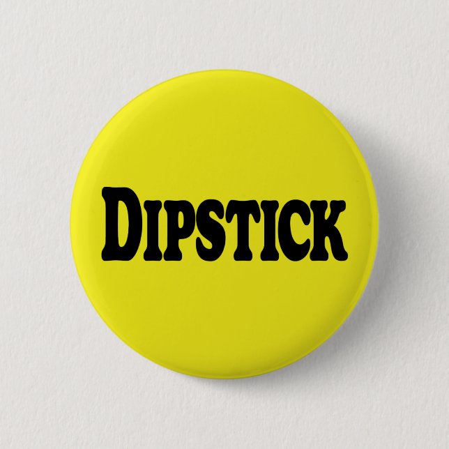 Dipstick 2 Inch Round Button (Front)