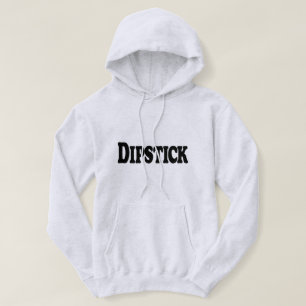 Dipstick Hoodie