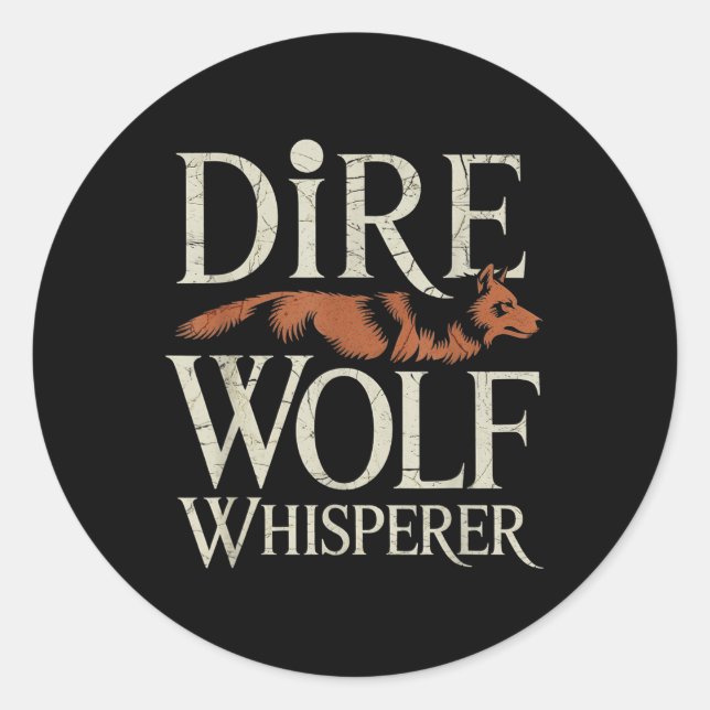 Dire Wolf Whisperer Grunge  Classic Round Sticker (Front)