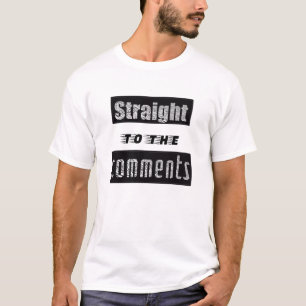 Directement aux commentaires T-Shirt de médias soc