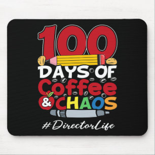Director 100 Days Of Coffee and Chaos 100th Day Of Mouse Pad