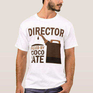 Director (Funny) Chocolate T-Shirt