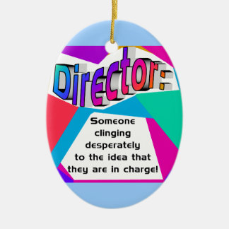 Director ... In Charge? Ceramic Ornament
