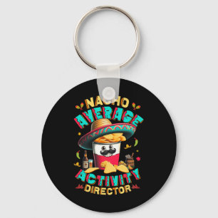 Director Nacho Average Activity Director Cinco De Keychain