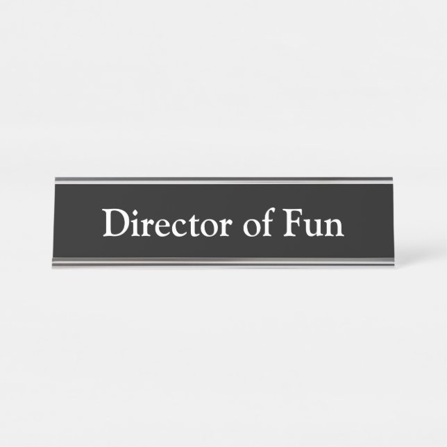 Director of Fun, Desk Name Plate (Front)