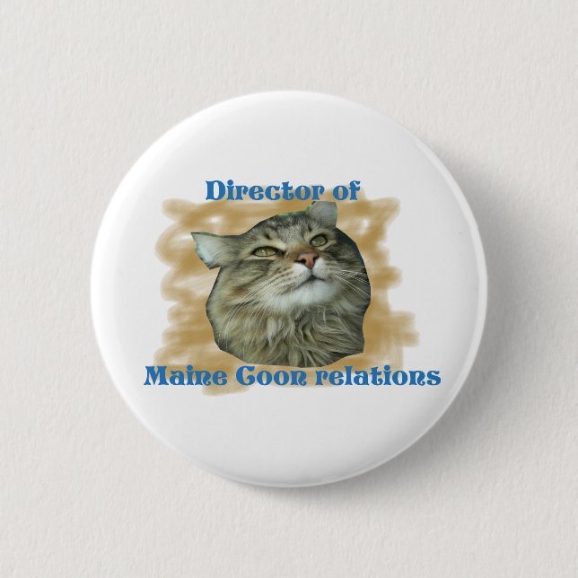 Director of Maine Coon relations 2 Inch Round Button (Front)