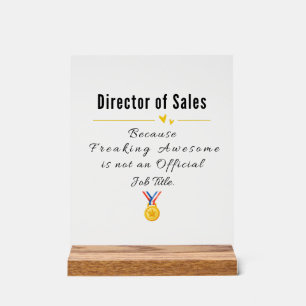Director of Sales Acrylic Sign