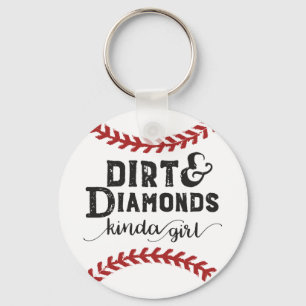 Dirt and Diamonds Kind Of Girl Softball Theme Keychain