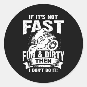 Dirt Bike Fast Fun Dirty Motocross Back Print Classic Round Sticker