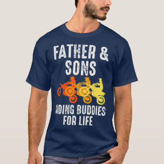 Dirt Bike Father and Son Riding Buddies for Life T-Shirt